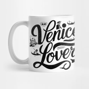 Venice lover Venice City lovers Venice people Mug